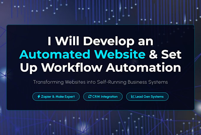 develop an automated website and set up workflow automation